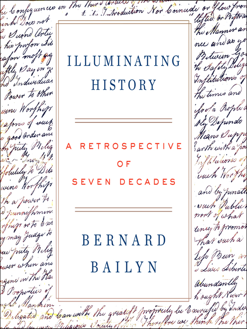Title details for Illuminating History by Bernard Bailyn - Wait list